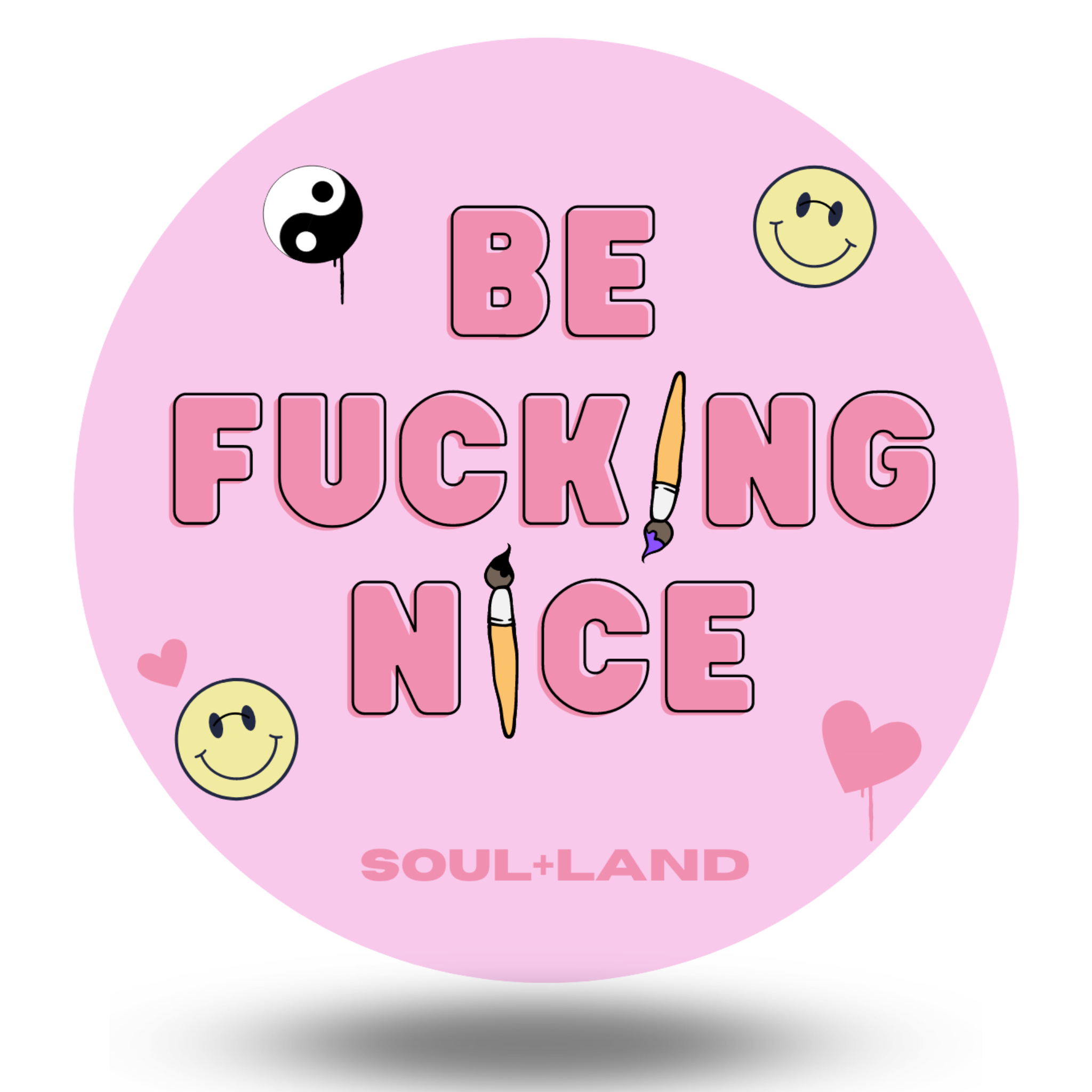 "Be Fucking Nice" Sticker