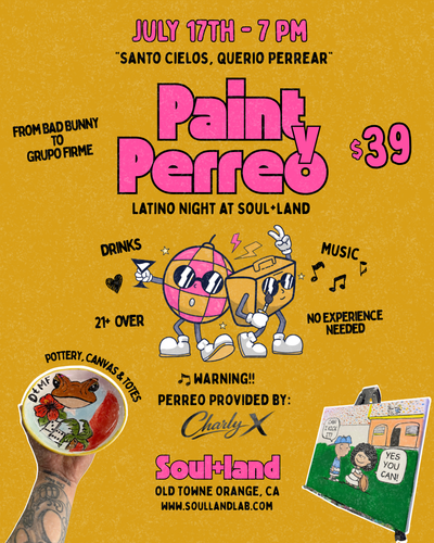 Paint Y Perreo - July 17th - 7pm