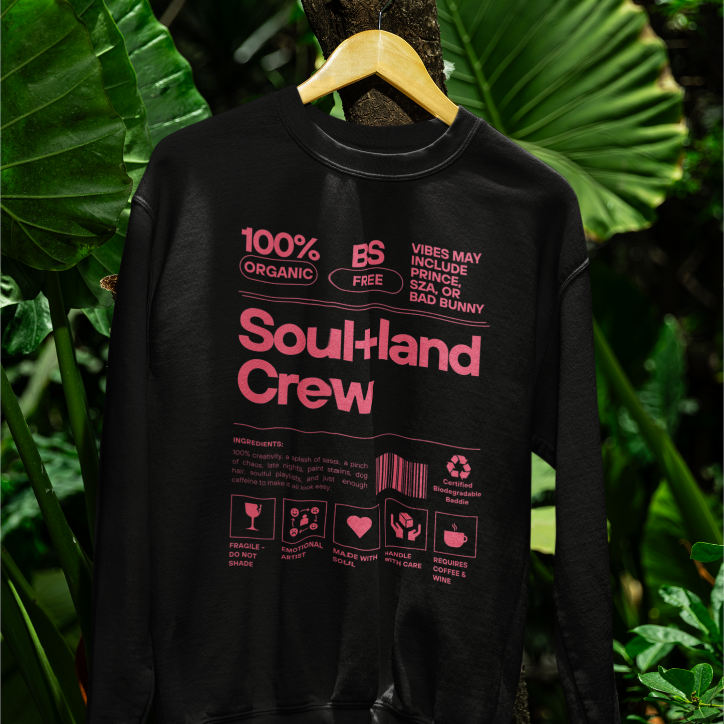 Soul+land Crew Sweater Certified Biodegradable Baddie Edition